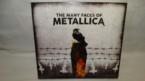 Metallica - The Many Faces Of Metallica A Journey Through Th