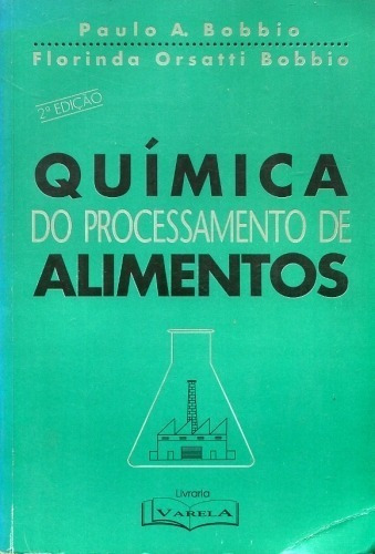 Bobbio: Química Do Processamento De Alimentos, 2ª