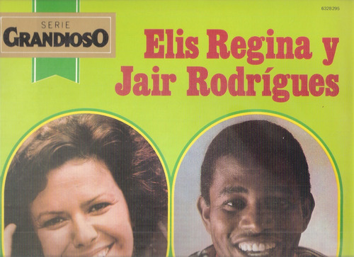 Elis Regina Y Jair Rodrigues-grandioso /lp Philips Nacional