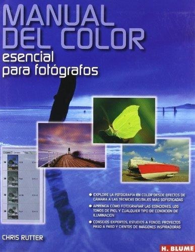 Manual Del Color Esencial Para Fotógrafos, Rutter, Blume