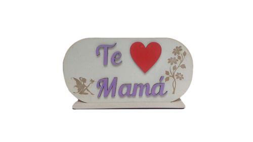 Feliz Dia De La Madre / Mama Cuadro Madera Con Base Pintado