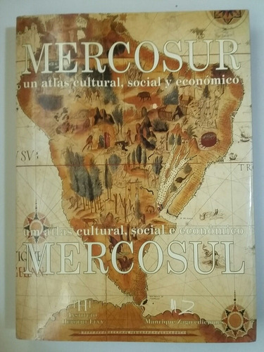 Mercosur. Atlas Cultural, Social Y Económico. 