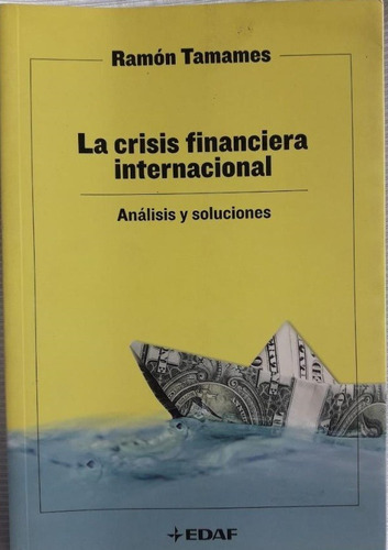 La Crisis Financiera Internacional - Tamames - Edaf 