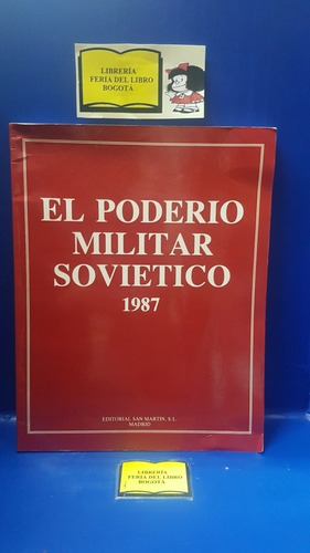 El Poderío Militar Soviético - 1987 - Historia Bélica 