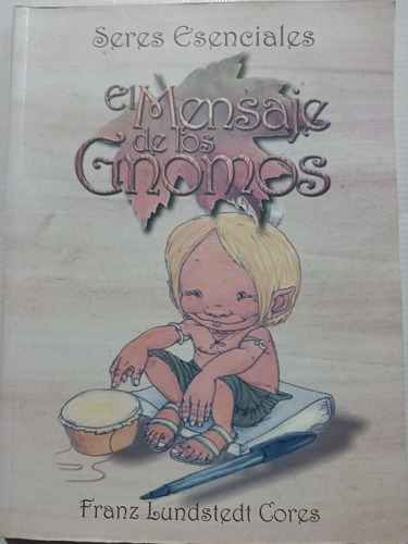 Libro Gnomos El Mensaje De Los Gnomos Seres Esenciales