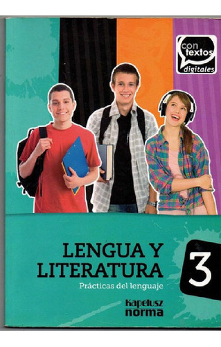 Libro - Lengua Y Literatura 3 Practicas Del Lenguaje - Cont