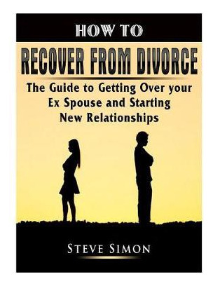 Libro How To Recover From Divorce - Steve Simon