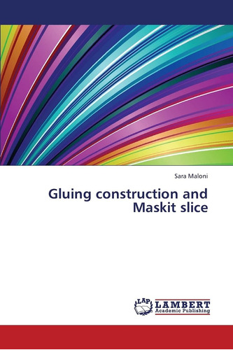 Libro: Gluing Construction And Maskit Slice (spanish Edition