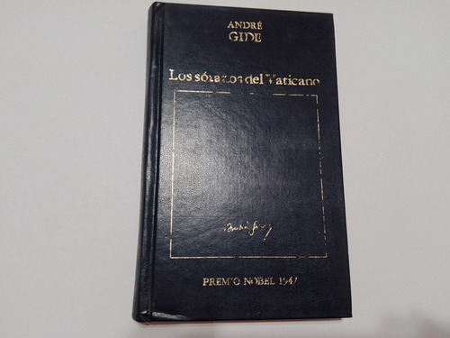 Los Sotanos Del Vaticano - Andre Gide - Premio Nobel 1947