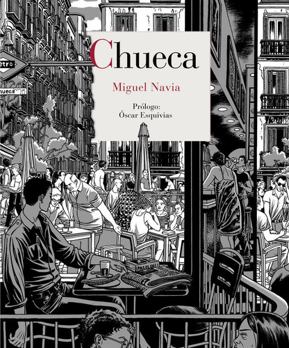 Chueca - Miguel Navia