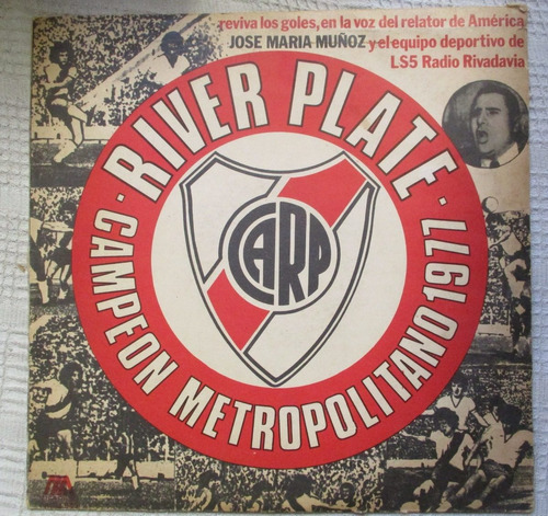 (josé María Muñoz) River Plate Campeón Metropolitano 1977