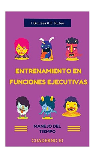 Libro : Entrenamiento En Funciones Ejecutivas. Manejo Del. 