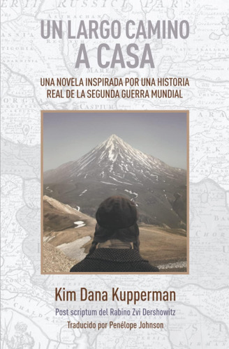 Libro: Un Largo Camino A Casa: Una Novela Inspirada Por Una 