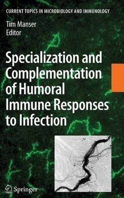 Specialization And Complementation Of Humoral Immune Resp...