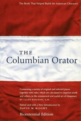 The Columbian Orator, De David W. Blight. Editorial New York University Press, Tapa Blanda En Inglés