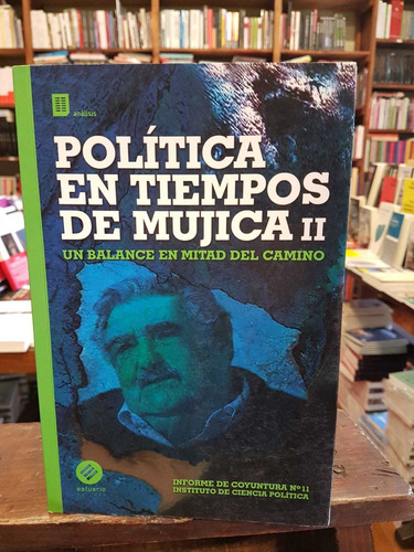 Política En Tiempos De Mujica Ii