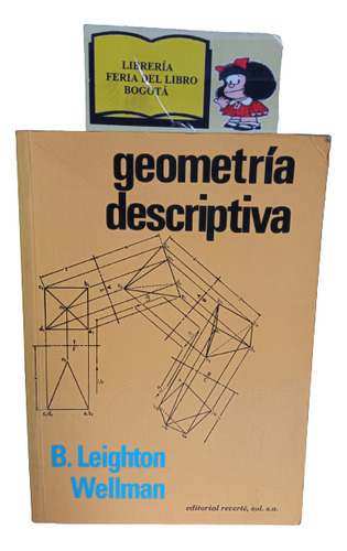 Geometría Descriptiva - Leighton Wellman - 1989 - Reverté