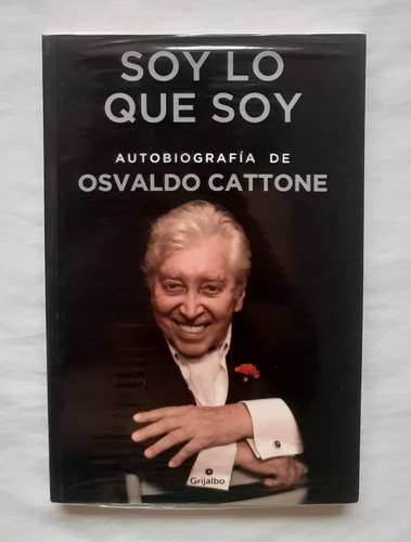 Soy Lo Que Soy Osvaldo Cattone Libro Original Nuevo Oferta 