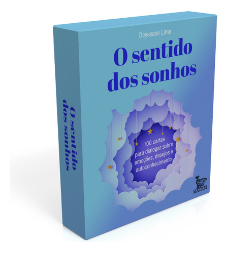 O Sentido Dos Sonhos: 100 Cartas Para Dialogar Sobre Emoções,desejos E Autoconhecimento., De Deyseane Lima. Editorial Matrix, Capa Mole, Edição 1 Em Português, 2023
