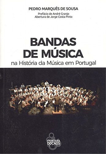 Libro Bandas De Música: Na História Da Música Em Portugal