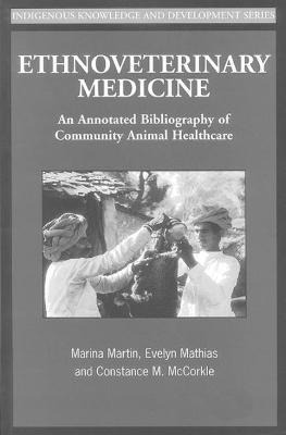 Libro Ethnoveterinary Medicine : An Annotated Bibliograph...