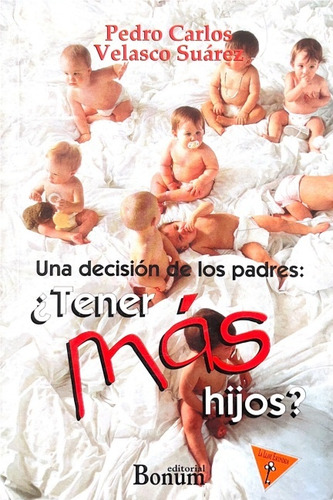 Tener Más Hijos? - Velasco Suárez, Pedro