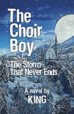 Libro The Choir Boy: Storm That Never Ends - King