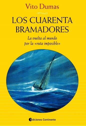 Libro Los Cuarenta Bramadores - Vito Dumas