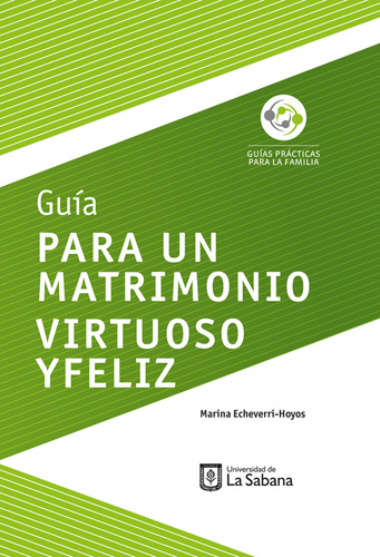 Guía Para Un Matrimonio Virtuoso Y Feliz