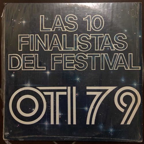 Las 10 Finalistas Del Festival Oti Lp 79