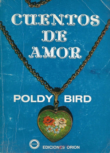 Cuentos De Amor - Poldy Bird - Dedicada Y Firmada Por Autora