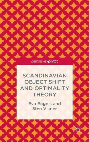 Scandinavian Object Shift And Optimality Theory, De Sten Vikner. Editorial Palgrave Macmillan, Tapa Dura En Inglés