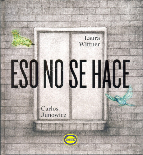 Eso No Se Hace - Laura Wittner