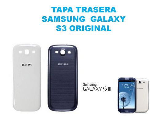 Tapa Trasera Samsung Galaxy S3 Original Somos Tienda Fisica