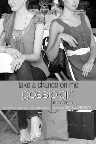 Libro Take A Chance On Me Gossip Girl The Carlyles - Von Zie