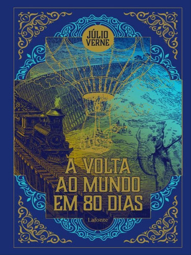 A Volta Ao Mundo Em 80 Dias: Capa Dura, De Verne, Julio. Editora Lafonte, Capa Mole Em Português