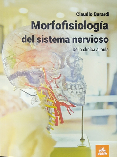 Berardi Morfofisiología Del Sistema Nervioso Novedad Eudem