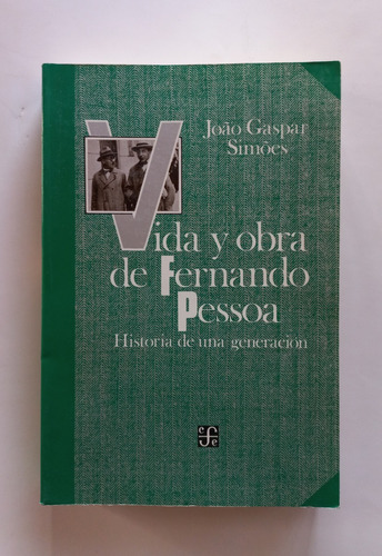 Vida Y Obra De Fernando Pessoa  Joáo Gaspar Simóes