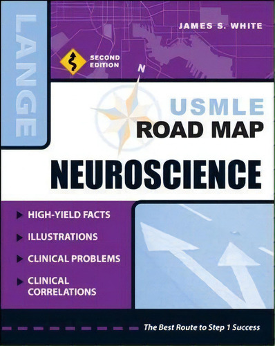 Usmle Road Map Neuroscience, Second Edition, De James S. White. Editorial Mcgraw Hill Education Europe, Tapa Blanda En Inglés