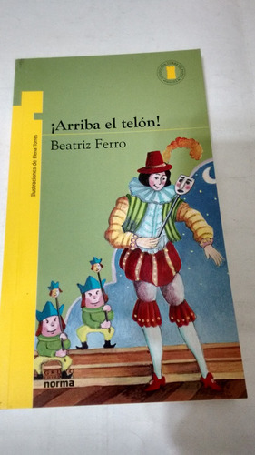 Arriba El Telon! De Beatriz Ferro - Norma (usado)