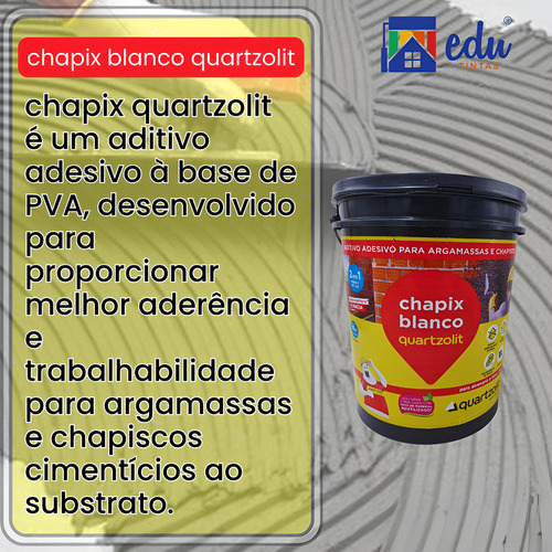 Adesivo Para Chapisco E Argamassas Chapix 18 L Quartzolit