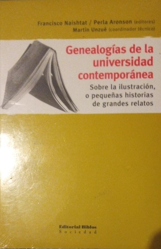 Genealogías De La Universidad Contemporánea Naishtat Y Arons