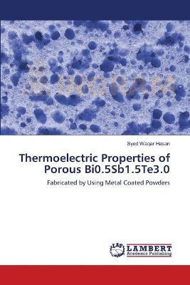 Libro Thermoelectric Properties Of Porous Bi0.5sb1.5te3.0...