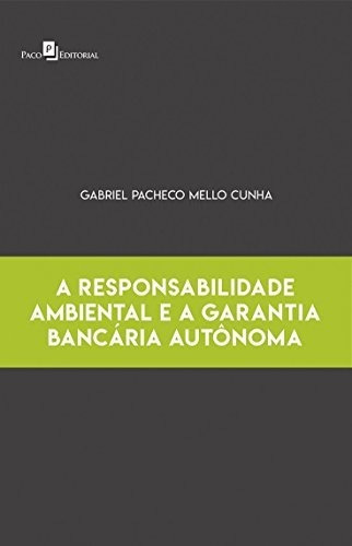 Libro A Responsabilidade Ambiental E A Garantia Bancária Aut