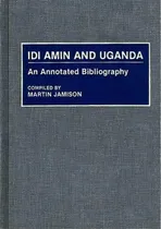 Comprar Idi Amin And Uganda, De Martin P. Jamison. Editorial Abc Clio, Tapa Dura En Inglés