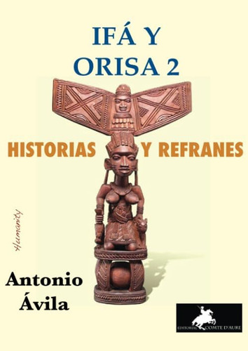Libro: Ifá Y Orisa 2. Historias Y Refranes (humanity) (spani