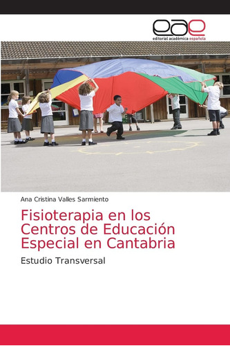 Libro: Fisioterapia En Los Centros De Educación Especial En 