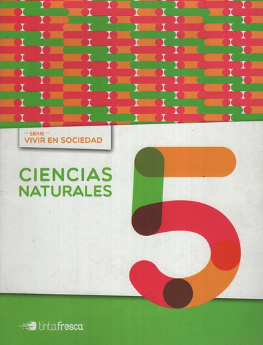 Ciencias Naturales 5 Nacion - Vivir En Sociedad