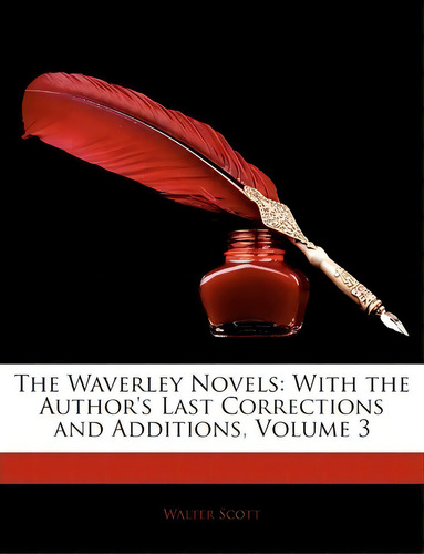 The Waverley Novels, De Sir Walter Scott. Editorial Nabu Press, Tapa Blanda En Inglés