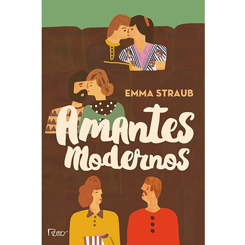Amantes modernos, de Straub, Emma. Editorial Editora Rocco Ltda, capa mole em português, 2018